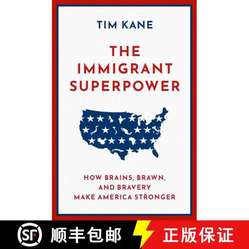 【3-4周达】精装 The Immigrant Superpower: How Brains, Brawn, and Bravery Make America Stronger [9780190088194]