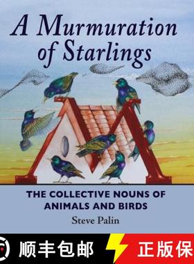 【3-4周达】A Murmuration of Starlings: The Collective Nouns of Animals and Birds [9781906122546]