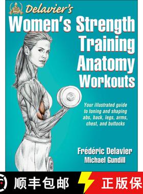【3-4周达】Delavier's Women's Strength Training Anatomy Workouts [9781450466035]