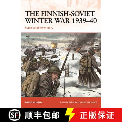 【3-4周达】The Finnish-Soviet Winter War 1939–40: Stalin's Hollow Victory [9781472843968]