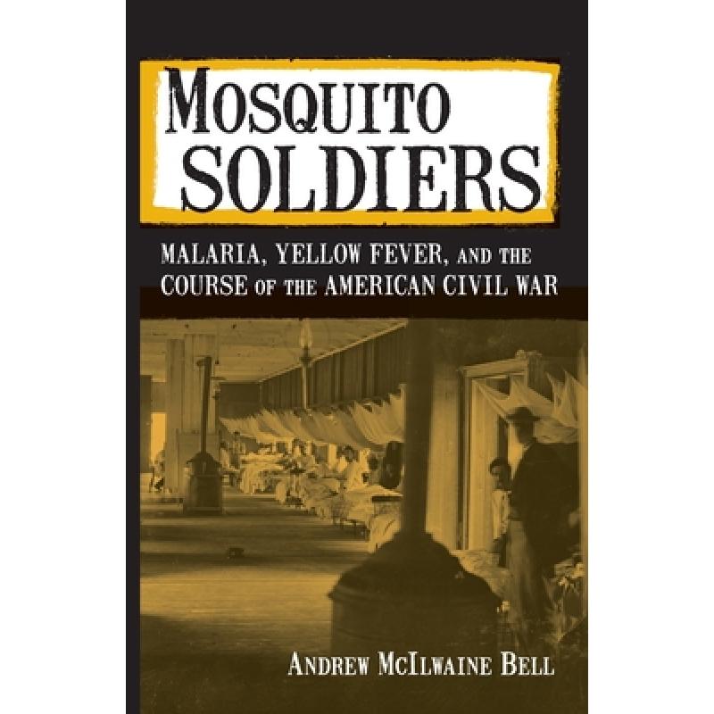 预订 mosquito soldiers: malaria, yellow f. [9780807176955]