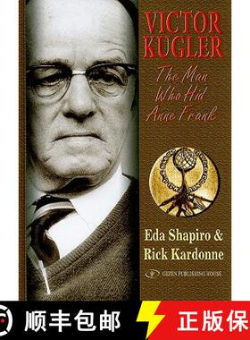 【3-4周达】Victor Kugler: The Man Who Hid Anne Frank [9789652294104]