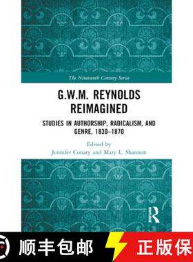 【3-4周达】G.W.M. Reynolds Reimagined: Studies in Authorship, Radicalism, and Genre, 1830-1870 [9780367715434]