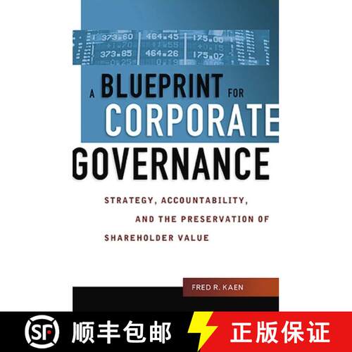 【3-4周达】A Blueprint for Corporate Governance: Strategy, Accountability, and the Preservation of Sh... [9781400245994]