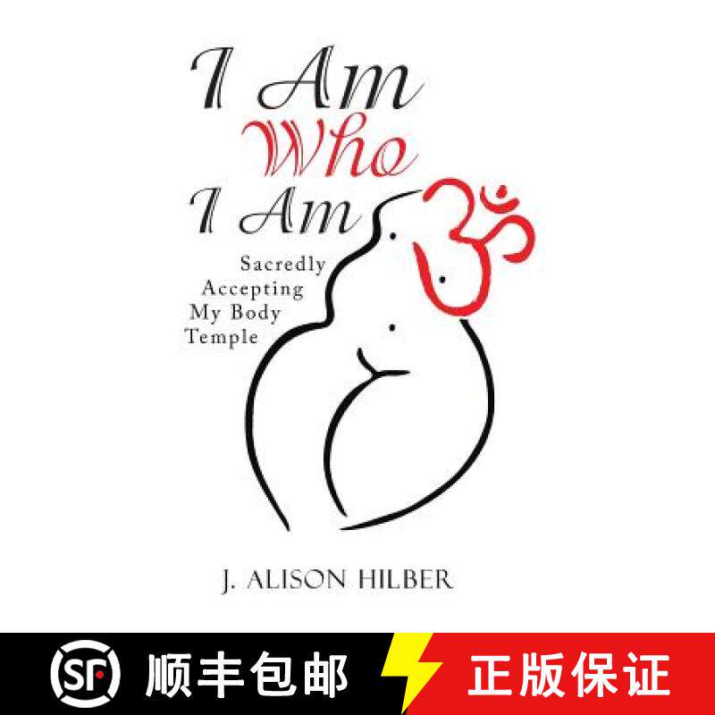 【3-4周达】I Am Who I Am: Sacredly Accepting My Body Temple [9781504367851]