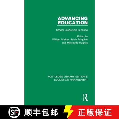 【3-4周达】精装 Advancing Education: School Leadership in Action [9781138488007]