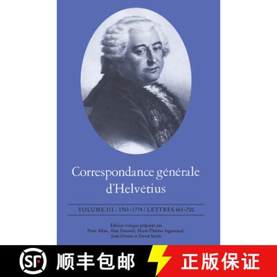 【3-4周达】Correspondance g�n�rale d'Helv�tius, Volume III: 1761-1774 / Lettres ... [9781442638822]