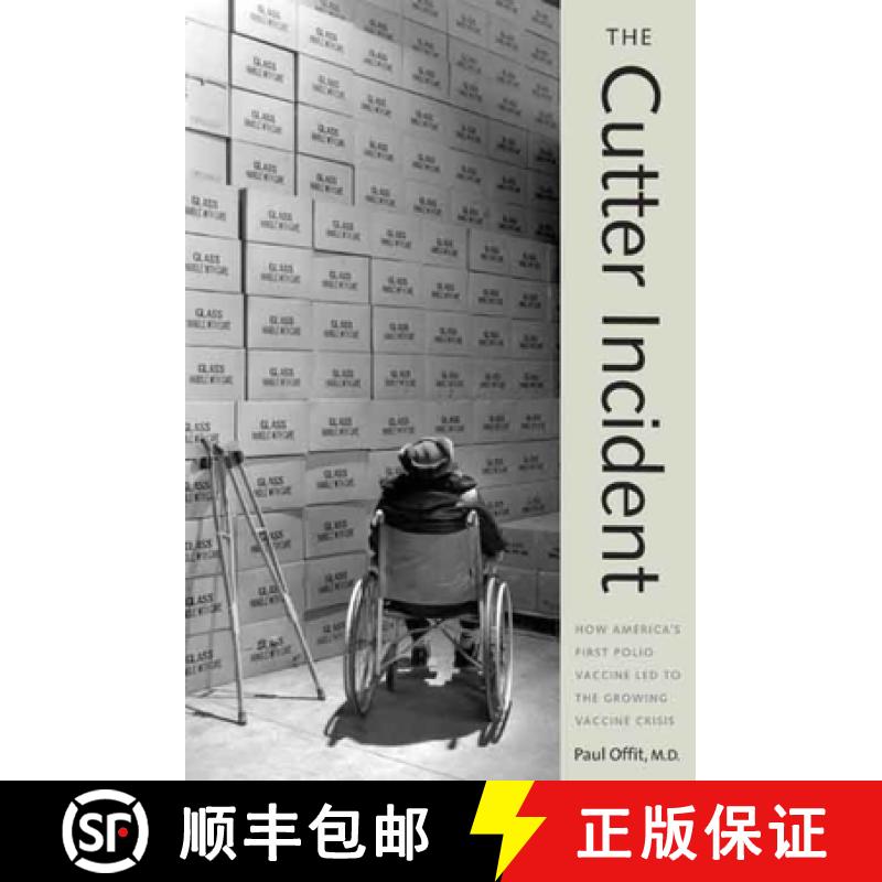 【3-4周达】The Cutter Incident: How America's First Polio Vaccine Led to the Growing Vaccine Crisis [9780300126051]