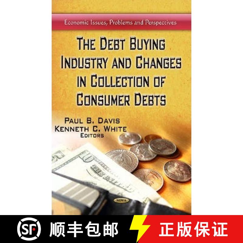 【3-4周达】The Debt Buying Industry and Changes in Collection of Consumer Debts [9781626183940]