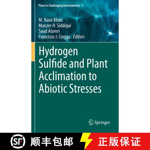 【3-4周达】Hydrogen Sulfide and Plant Acclimation to Abiotic Stresses [9783030736804]