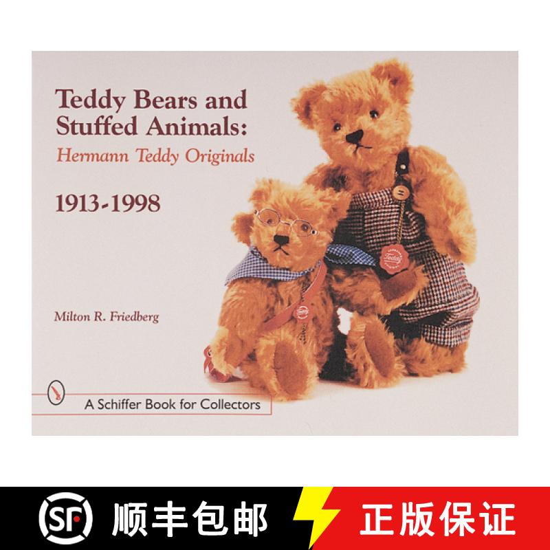 【3-4周达】Teddy Bears and Stuffed Animals: Hermann Teddy Originals, 1913-1998: Hermann Teddy Origina... [9780764309335]