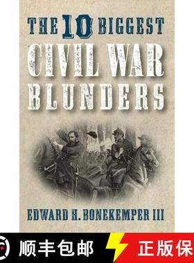 【3-4周达】The 10 Biggest Civil War Blunders [9781621576648]