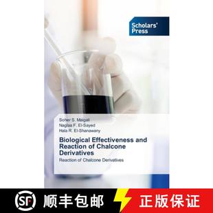 预订 Biological Effectiveness and Reaction of Chalcone Derivatives [9786205521809]
