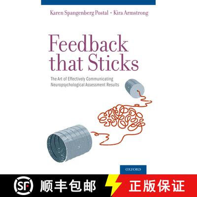 【3-4周达】精装 Feedback that Sticks: The Art of Effectively Communicating Neuropsychological Assessm... [9780199765690]