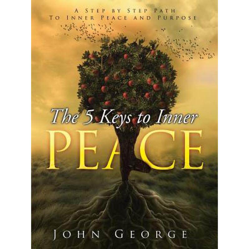 预订 the 5 keys to inner peace: a step by. [9781504300117]