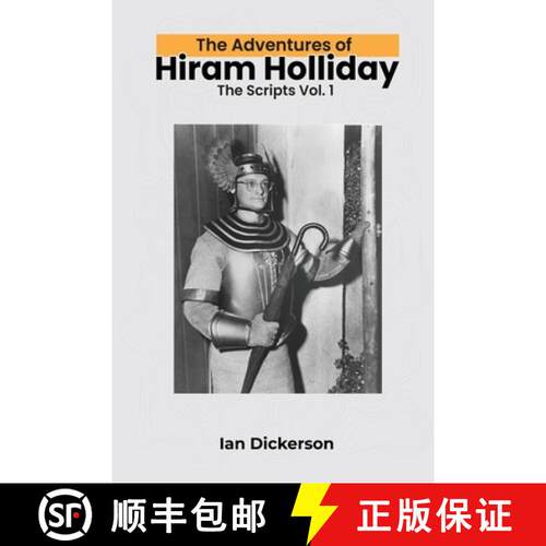【3-4周达】The Adventures of Hiram Holliday: The Scripts Vol. 1 [9798887711614]
