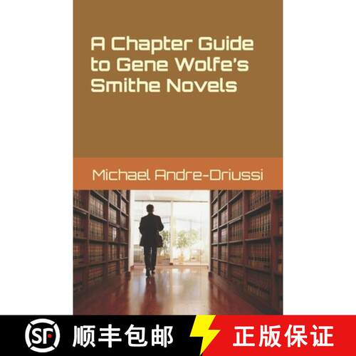 【3-4周达】A Chapter Guide to Gene Wolfe's Smithe Novels [9781947614239]