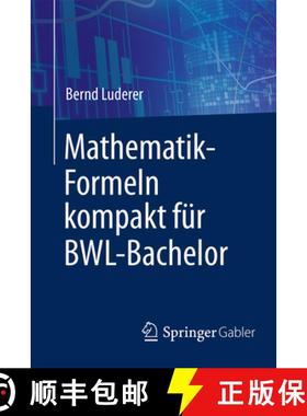 【3-4周达】Mathematik Formeln kompakt fuer BWL Bachelor [9783658176358]