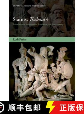 【3-4周达】Statius, Thebaid 4: Edited with an Introduction, Translation, and Commentary [9780199695256]