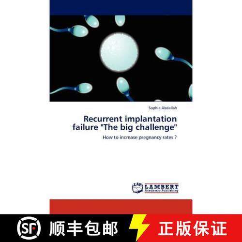 预订 Recurrent Implantation Failure The Big Challenge [9783659211683]