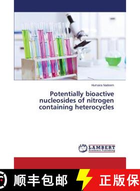 预订 Potentially bioactive nucleosides of nitrogen containing heterocycles [9783659214691]