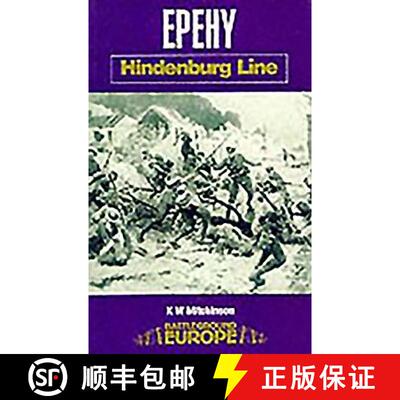 【3-4周达】Epehy: Hindenburg Line: Hindenburg Line [9780850526271]