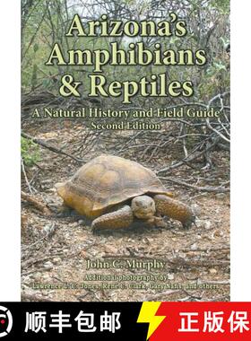 【3-4周达】Arizona's Amphibians & Reptiles: A Natural History and Field Guide [9781645165552]
