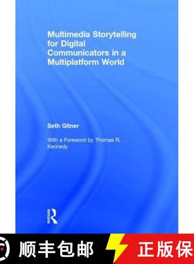 【3-4周达】Multimedia Storytelling for Digital Communicators in a Multiplatform World [9781138855762]