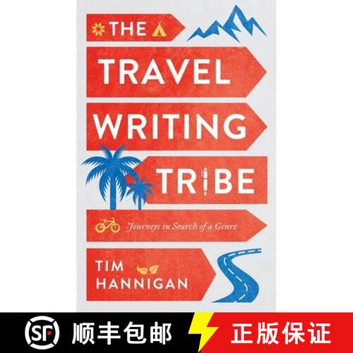 【3-4周达】精装 The Travel Writing Tribe: Journeys in Search of a Genre [9781787384705]