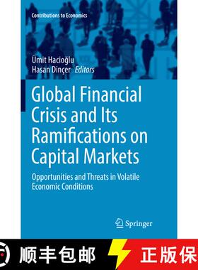【3-4周达】Global Financial Crisis and Its Ramifications on Capital Markets : Opportunities and Threa... [9783319836409]