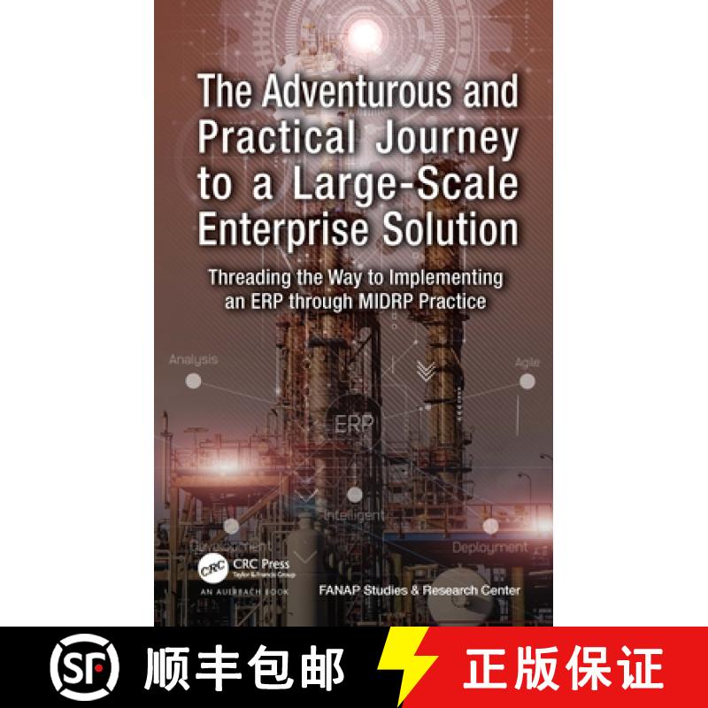 【3-4周达】The Adventurous and Practical Journey to a Large-Scale Enterprise Solution: Threading the ... [9781032439938]