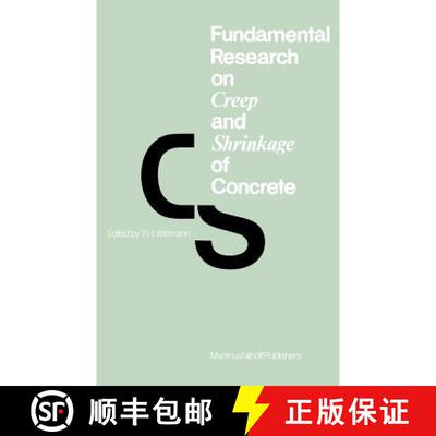 【3-4周达】Fundamental Research on Creep and Shrinkage of Concrete [9789024725496]
