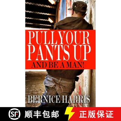 【3-4周达】Pull Your Pants Up: A Self Help Book For Black Teens [9780982148464]