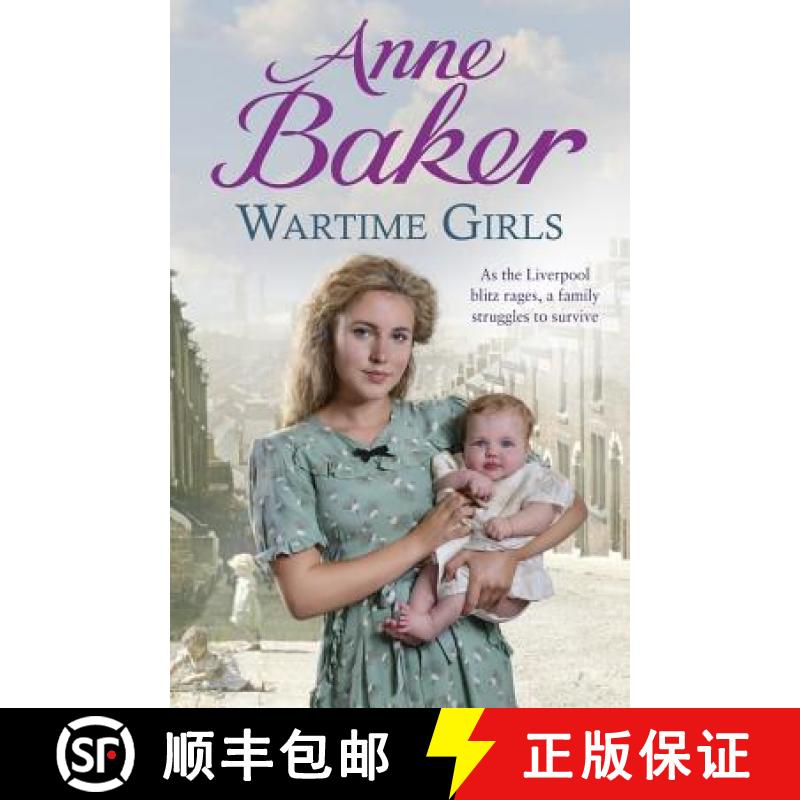 【3-4周达】Wartime Girls: As the Liverpool Blitz rages, a family struggles to survive [9781472212269]