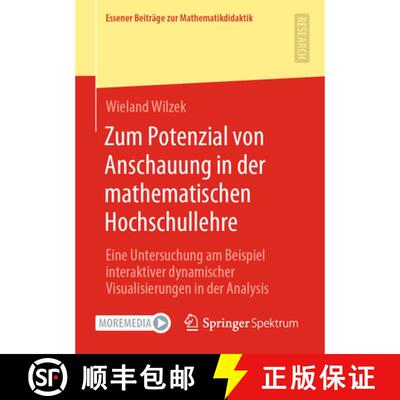 【3-4周达】Zum Potenzial von Anschauung in der mathematischen Hochschullehre: Eine Untersuchung am Be... [9783658353605]