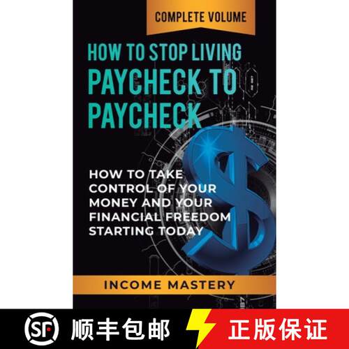 【3-4周达】精装 How to Stop Living Paycheck to Paycheck: How to Take Control of Your Money and Your F... [9781647773076]