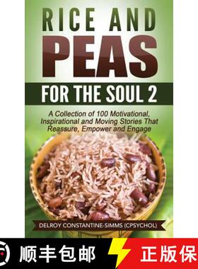 预订 Rice and Peas For The Soul (2): A Collection of 100 Motivational, Inspirational and Moving Stori... [9781633158931]