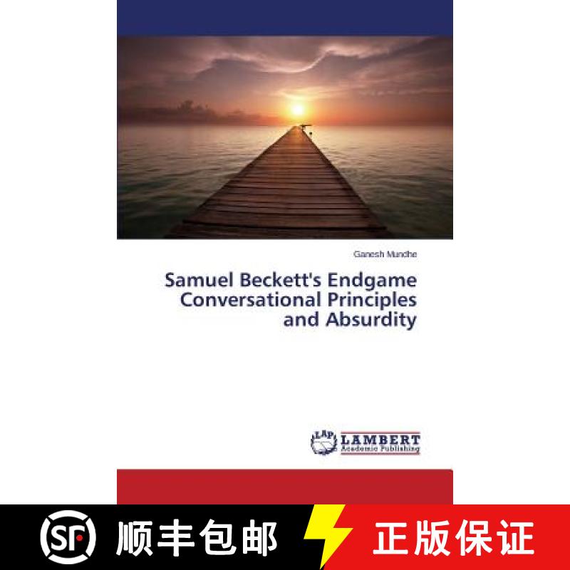 预订 Samuel Beckett's Endgame Conversational Principles and Absurdity [9783659609404]