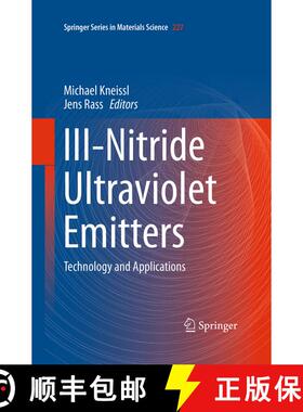 【3-4周达】III-Nitride Ultraviolet Emitters : Technology and Applications (Softcover reprint of the o... [9783319371276]