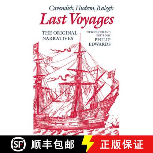 【3-4周达】精装 Last Voyages: Cavendish, Hudson, Ralegh. The Original Narratives [9780198128946]