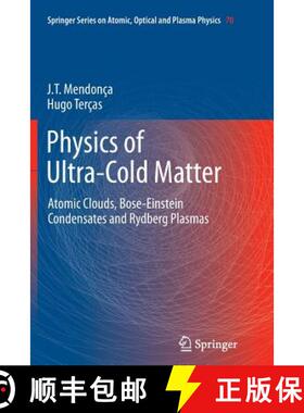 【3-4周达】Physics of Ultra-Cold Matter : Atomic Clouds, Bose-Einstein Condensates and Rydberg Plasmas [9781489987617]