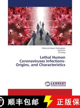 预订 Lethal Human Coronaviruses Infections-Origins, and Characteristics [9786203306828]