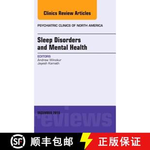 【3-4周达】Sleep Disorders and Mental Health, an Issue of Psychiatric Clinics of North America: Volum... [9780323402682]