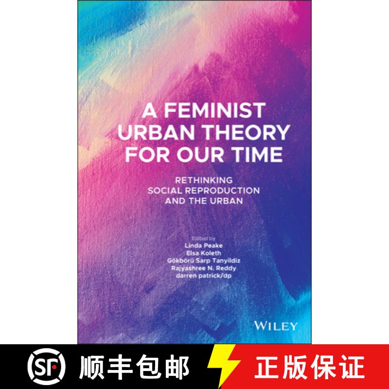 【3-4周达】Feminist Urban Theory for our Time - Rethinking Social Reproduction and the Urban: Rethink... [9781119789147]