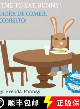预订 Time to Eat, Bunny! / Hora de comer, conejito [9781532403552]