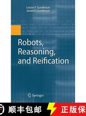 【3-4周达】Robots, Reasoning, and Reification [9780387874876]