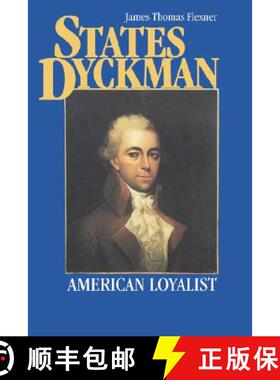 【3-4周达】States Dyckman: American Loyalist [9780823213696]