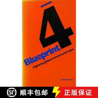 【3-4周达】Blueprint 4: Capturing Global Environmental Value - Sustaining the Earth: Capturing Global... [9781853831843]