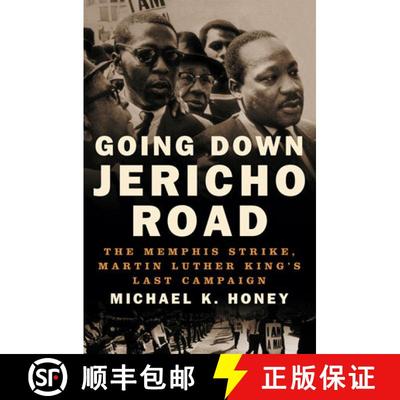 【3-4周达】Going Down Jericho Road: The Memphis Strike, Martin Luther King's Last Campaign [9780393043396]