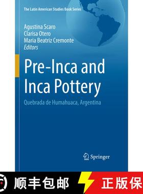 【3-4周达】Pre-Inca and Inca Pottery: Quebrada de Humahuaca, Argentina (Softcover reprint of the orig... [9783319844329]